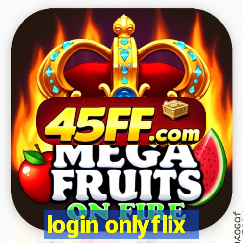 login onlyflix
